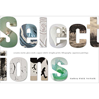 初参加作家２名を含む８作家の作品展『SELECTIONS』